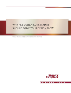 WHY PCB DESIGN CONSTRAINTS SHOULD DRIVE YOUR DESIGN FLOW